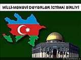 “Milli-Mənəvi Dəyərlər” İctimai Birliyi etiraz bəyanatı yaydı