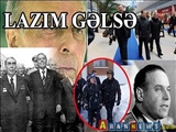 Heydər Əliyev, YAP-ın vəd verdiyi "LAZIM" və İmam Zaman (ə.f)