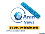 Bu gün, 10 dekabr 2018